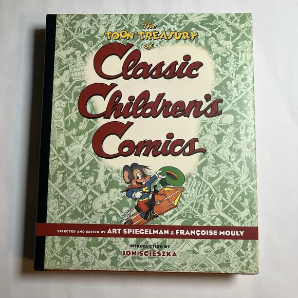 Toon Treasury of Classic Childrens Comics Signed by Art Spiegelman & Mouly 1stEd
